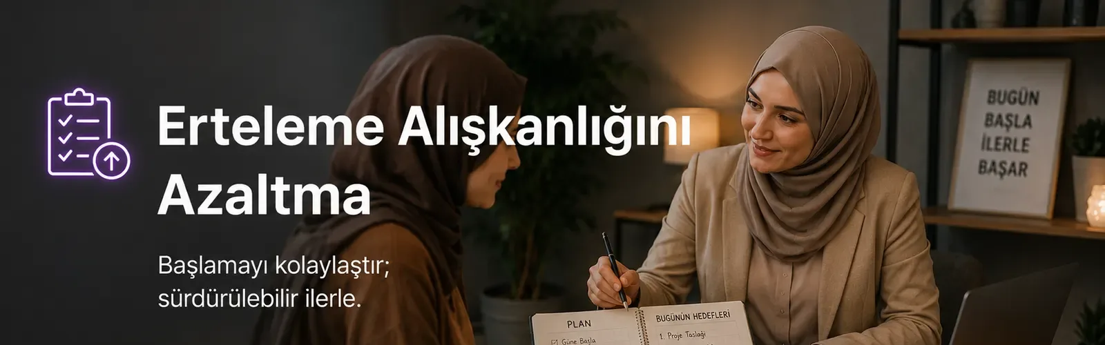Erteleme Alışkanlığını Azaltma eğitiminden bir görüşme anı